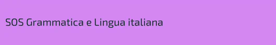 SOS Grammatica e Lingua italiana